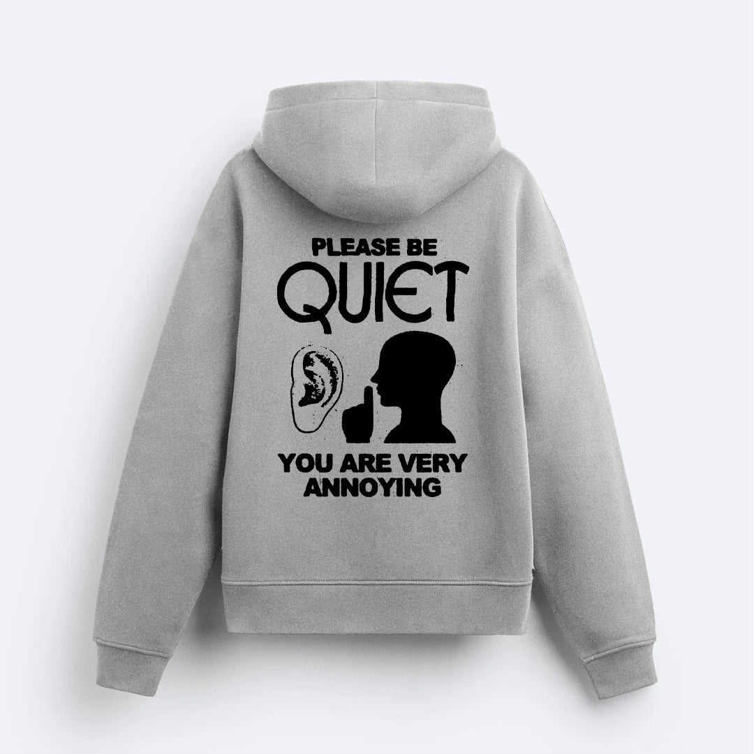 Annoying Hoodie